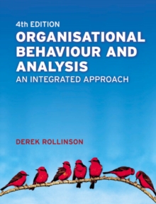 Organisational Behaviour and Analysis : An Integrated Approach, Paperback Book Organisational Behaviour and Analysis : An Integrated Approach, Paperback Book