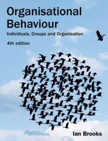 Organisational Behaviour : Individuals, Groups and Organisation, Paperback Organisational Behaviour : Individuals, Groups and Organisation, Paperback