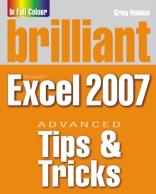 Brilliant Microsoft Excel 2007 Tips and Tricks, Paperback Book Brilliant Microsoft Excel 2007 Tips and Tricks, Paperback Book