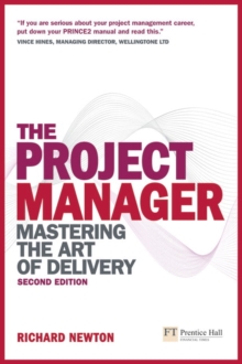 The Project Manager : Mastering the Art of Delivery, Paperback Book The Project Manager : Mastering the Art of Delivery, Paperback Book