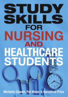 Study Skills for Nursing and Healthcare Students, Paperback Book Study Skills for Nursing and Healthcare Students, Paperback Book