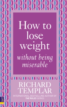 How to Lose Weight without Being Miserable, Paperback Book How to Lose Weight without Being Miserable, Paperback Book