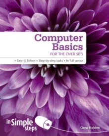 Computer Basics for the Over 50s in Simple Steps, Paperback Book Computer Basics for the Over 50s in Simple Steps, Paperback Book