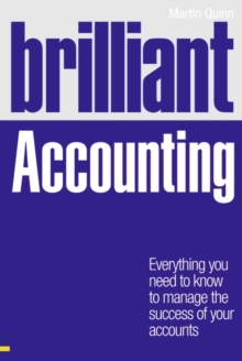 Brilliant Accounting : Everything You Need to Know to Manage the Success of Your Accounts, Paperback Book Brilliant Accounting : Everything You Need to Know to Manage the Success of Your Accounts, Paperback Book