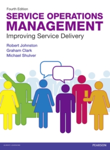 Service Operations Management : Improving Service Delivery, Paperback Book Service Operations Management : Improving Service Delivery, Paperback Book