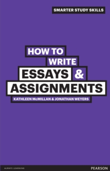 How to Write Essays & Assignments, Paperback Book How to Write Essays & Assignments, Paperback Book