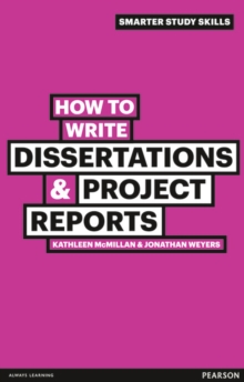 How to Write Dissertations & Project Reports, Paperback Book How to Write Dissertations & Project Reports, Paperback Book