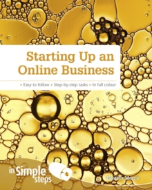 Starting Up an Online Business in Simple Steps, Paperback Starting Up an Online Business in Simple Steps, Paperback