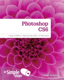 Photoshop CS6 in Simple Steps, Paperback Book Photoshop CS6 in Simple Steps, Paperback Book