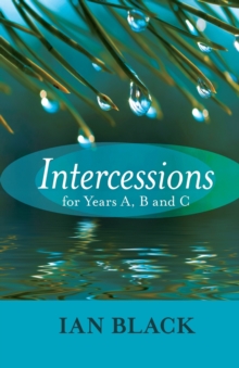 Intercessions for Years A, B, and C, Paperback Book Intercessions for Years A, B, and C, Paperback Book
