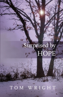 Surprised by Hope, Paperback Book Surprised by Hope, Paperback Book