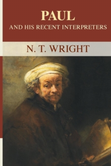 Paul and His Recent Interpreters, Paperback Book Paul and His Recent Interpreters, Paperback Book