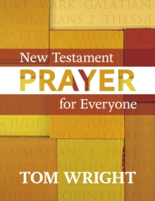 New Testament Prayer for Everyone, Paperback Book New Testament Prayer for Everyone, Paperback Book