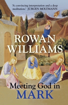 Meeting God in Mark, Paperback Meeting God in Mark, Paperback