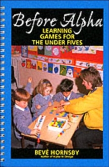 Before Alpha : Learning Games for the Under Fives, Paperback Book Before Alpha : Learning Games for the Under Fives, Paperback Book