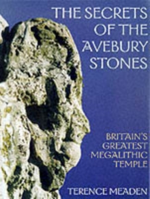 Secrets of the Avebury Stones : Britain's Greatest Megalithic Temple, Paperback Book Secrets of the Avebury Stones : Britain's Greatest Megalithic Temple, Paperback Book