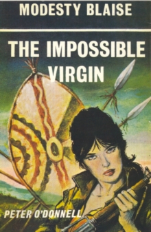The Impossible Virgin : Modesty Blaise, Paperback The Impossible Virgin : Modesty Blaise, Paperback