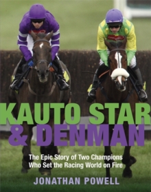Kauto Star and Denman, Hardback Book Kauto Star and Denman, Hardback Book