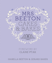 Mrs Beeton's Cakes & Bakes, Hardback Mrs Beeton's Cakes & Bakes, Hardback