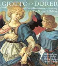 Giotto to Deurer : Early Renaissance Painting in the National Gallery, Paperback Book Giotto to Deurer : Early Renaissance Painting in the National Gallery, Paperback Book