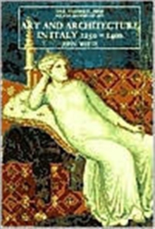 Art and Architecture in Italy 1250-1400, Paperback Book Art and Architecture in Italy 1250-1400, Paperback Book