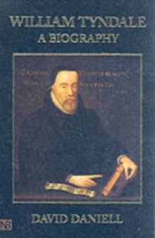 William Tyndale : A Biography, Paperback Book William Tyndale : A Biography, Paperback Book