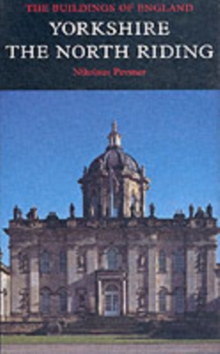 Yorkshire : The North Riding, Hardback Book Yorkshire : The North Riding, Hardback Book