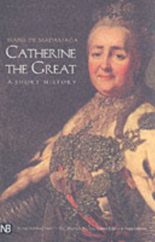 Catherine the Great : A Short History, Paperback Book Catherine the Great : A Short History, Paperback Book