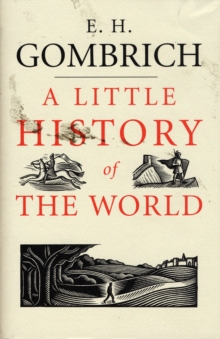 A Little History of the World, Hardback Book A Little History of the World, Hardback Book