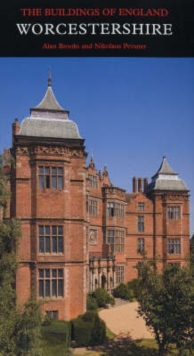 Worcestershire : The Buildings of England, Hardback Book Worcestershire : The Buildings of England, Hardback Book