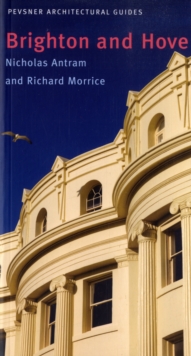 Brighton and Hove : Pevsner City Guide, Paperback Brighton and Hove : Pevsner City Guide, Paperback
