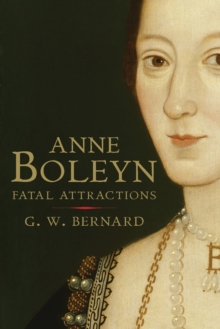 Anne Boleyn : Fatal Attractions, Paperback Book Anne Boleyn : Fatal Attractions, Paperback Book