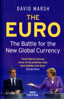 The Euro : The Battle for the New Global Currency, Paperback Book The Euro : The Battle for the New Global Currency, Paperback Book
