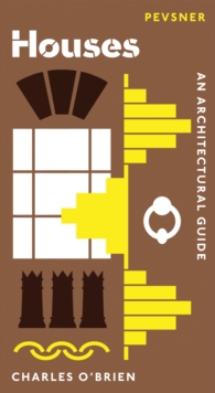 Houses : An Architectural Guide, Hardback Book Houses : An Architectural Guide, Hardback Book
