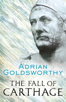 The Fall of Carthage : The Punic Wars 265-146BC, Paperback Book The Fall of Carthage : The Punic Wars 265-146BC, Paperback Book