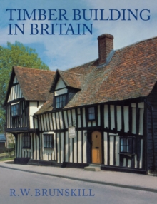 Timber Building in Britain, Paperback Book Timber Building in Britain, Paperback Book