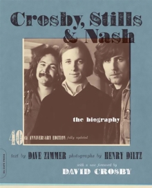 Crosby, Stills & Nash : The Biography, Paperback Book Crosby, Stills & Nash : The Biography, Paperback Book