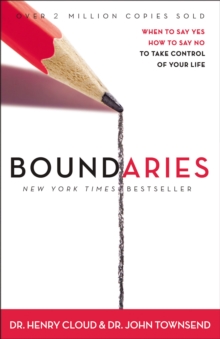 Boundaries : When to Say Yes, How to Say No To Take Control of Your Life, Paperback Book Boundaries : When to Say Yes, How to Say No To Take Control of Your Life, Paperback Book