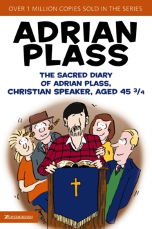 The Sacred Diary of Adrian Plass, Christian Speaker, Aged 45 3/4, Paperback Book The Sacred Diary of Adrian Plass, Christian Speaker, Aged 45 3/4, Paperback Book