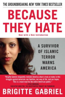 Because They Hate : A Survivor of Islamic Terror Warns America, Paperback Book Because They Hate : A Survivor of Islamic Terror Warns America, Paperback Book