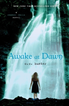 Awake at Dawn : A Shadow Falls Novel, Paperback Book Awake at Dawn : A Shadow Falls Novel, Paperback Book