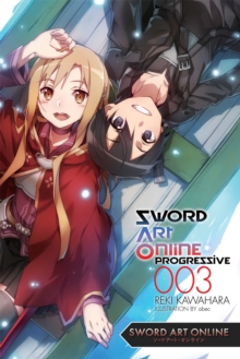Sword Art Online Progressive 3 (light novel), Paperback Book Sword Art Online Progressive 3 (light novel), Paperback Book