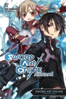 Sword Art Online : Aincrad (Novel) 2, Paperback Sword Art Online : Aincrad (Novel) 2, Paperback
