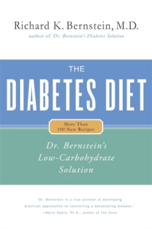 Diabetes Diet : Dr. Bernstein's Low Carbohydrate Solution, Hardback Book Diabetes Diet : Dr. Bernstein's Low Carbohydrate Solution, Hardback Book