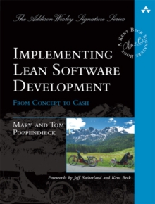 Implementing Lean Software Development : From Concept to Cash, Paperback Book Implementing Lean Software Development : From Concept to Cash, Paperback Book