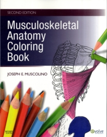 Musculoskeletal Anatomy Coloring Book, Paperback Book Musculoskeletal Anatomy Coloring Book, Paperback Book