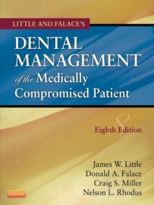 Little and Falace's Dental Management of the Medically Compromised Patient, Paperback Book Little and Falace's Dental Management of the Medically Compromised Patient, Paperback Book