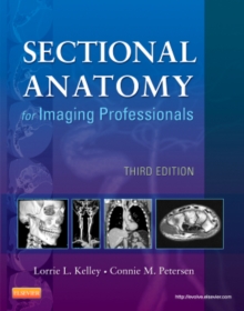 Sectional Anatomy for Imaging Professionals, Paperback Book Sectional Anatomy for Imaging Professionals, Paperback Book