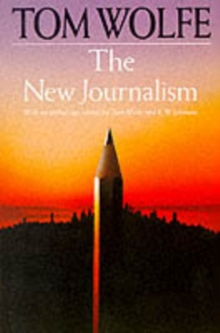 tom wolfe new journalism essay tom wolfe new journalism essay