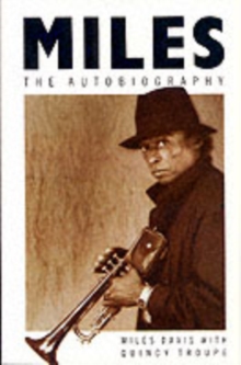 Miles : The Autobiography, Paperback Miles : The Autobiography, Paperback